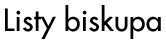 Listy biskupa